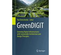 GreenDIGIT: Greening Digital Infrastructures with Sustainable Architecture and Design Principles
