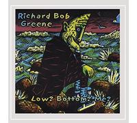 Greene, Richard - Low Bottom Me