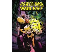 Greene, Sanford - Power Man and Iron Fist Vol. 1: The Boys are Back in Town