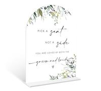 Greenery Pick a Seat Not a Side Sign, 6 x 8 Inch White Arch Acrylic Wedding Sign with Holder, Wedding Sign for Ceremony and Reception, Wedding Decoration, Wedding Supplies - LY18
