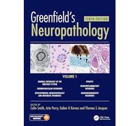 Greenfield's Neuropathology 10e Vol 1