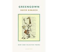 Greengown: New and Selected Poems