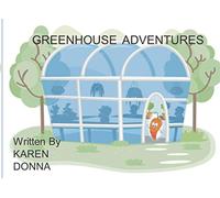 Greenhouse Adventures: Where is Mr Thompson ? / The New Arrival / The Magical Tree