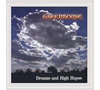 Greenhouse - Dreams And High Hopes