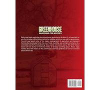 GREENHOUSE GARDENING FOR NOVICES: The Ultimate Beginners' Manual to Learn Everything About Cultivating Vegetables, Herbs, and Fruits Year-Round in Any ... to Savor Your Food with Your Family