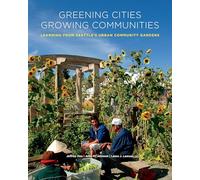 Greening Cities, Growing Communities