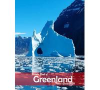 Greenland: A Visual Journey Through Stunning Landmarks, Travel and Nature lovers.