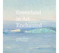 Greenland in Art Enchanted (World of Art)