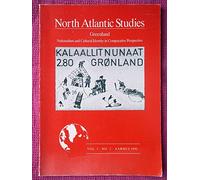 Greenland: Nationalism & Cultural Identity in Comparative Perspective: 1.2 (North Atlantic Studies)