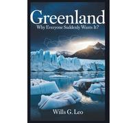 Greenland: Why Everyone Suddenly Wants It?: Strategic Awakening and the Global Power Struggles in the Arctic