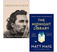 Greenlights by Matthew McConaughey and The Midnight Library by Matt Haig 2 Books Collection Set