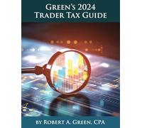 Green's 2024 Trader Tax Guide