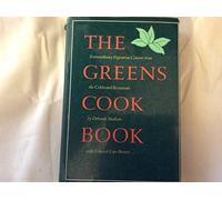 Greens Cookbook: Extraordinary Vegetarian Cuisine from the Celebrated Restaurant