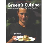 Green's Cuisine: Low Fat Food with a Taste of Thailand: Low Fat Food with a Taste of Thailand