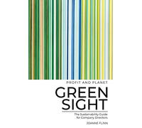 Greensight: The Sustainability Guide for Company Directors