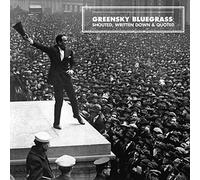 Greensky Bluegrass - Shouted, Written Down And Quoted [VINYL]