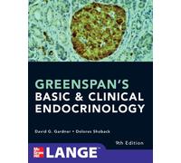 Greenspan's Basic and Clinical Endocrinology, Ninth Edition (LANGE Clinical Medicine)