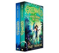 Greenwild Series 2 Books Collection Set By Pari Thomson (The World Behind The Door & The City Beyond the Sea)