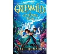 Greenwild: The City Beyond the Sea