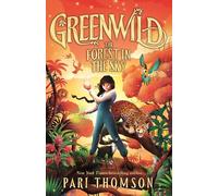 Greenwild: The Forest in the Sky: 3