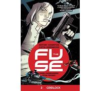 Greenwood, Justin - The Fuse Volume 2: Gridlock