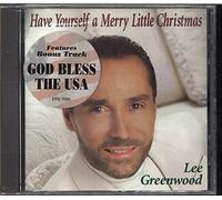 Greenwood, Lee - Have Yourself a Merry Little C