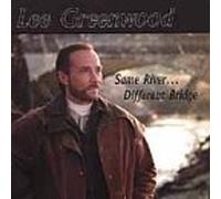 Greenwood, Lee - Same River Different Bridge