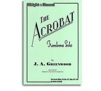 Greenwood: The Acrobat for Trombone (Bass & Treble Clef) with Piano Accompaniment