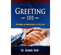 Greeting 101: Becoming an Ambassador for the Lord