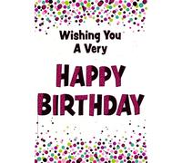 Greeting Card - Birthday - General / Open - Happy Birthday - Greeting Card