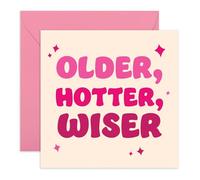 Greeting Card for Friends or Family - Older Hotter Wiser - Gifts for Bestie, BFF, Best Friend, Sister, Auntie, Mum, Wife, Colleagues - Age is just a number - Comes with Stickers