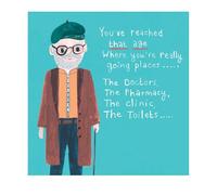 Greeting Card Funny Going Places Birthday Card - Humorous Take On Getting Old