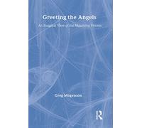 Greeting the Angels – An Imaginal View of the Mourning Process (Death, Value and Meaning Series)