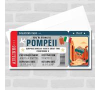 Greetings Card - Pompeii Italy Boarding Pass Personalised Gift Voucher Surprise Break Trip Ticket | Custom Greetings Card | Surprise Reveal Voucher Spoof Ticket