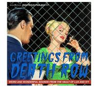 Greetings From Death Row, Weird and Wonderful Sounds CD