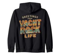 Greetings from Yacht Rock Life - Soft Rock Music Retro Zip Hoodie