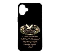 Greetings Grace Be with You Paul Letter I Tank God For You Case for iPhone 16 Plus