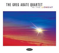 GREG ABATE & BILL O'CONNELL & HARVIE S & STEVE JOHNS - IN THE MOMENT