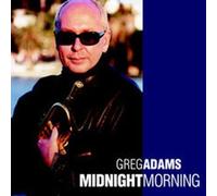 GREG ADAMS - Midnight Morning