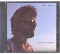Greg Brown - One More Goodnight Kiss