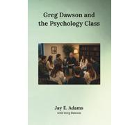 Greg Dawson and the Psychology Class: 2 (The Greg Dawson Trilogy)