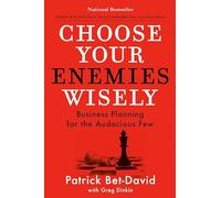 Greg Dinkin - Choose Your Enemies Wisely Business Planning for the - P2222z