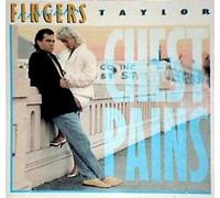 Greg "Fingers" Taylor - Chest Pains