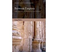 Greg Fisher Between Empires (Paperback) Oxford Classical Monographs