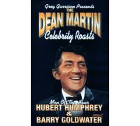 Greg Garrison Presents The Dean Martin Celebrity Roasts : Men of the Hour:Hubert Humphrey and Barry Goldwater