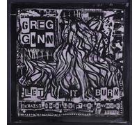 Greg Ginn : Let It Burn (Because I Don't Live There Anymore) VINYL 12" Album
