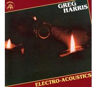 Greg Harris - Electro-Acoustics