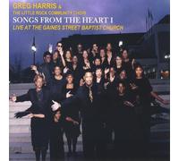 Greg Harris & the Little Rock Community Choir - Songs from the Heart I