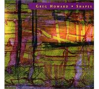 Greg Howard - Shapes (US Import)