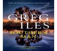 Greg Iles Southern Man Paperback Book Greg Iles Multicolor